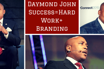 Daymond John Success= Hard Work+ Branding