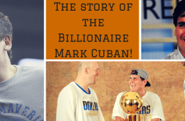 Mark Cuban : The Billionaire Story